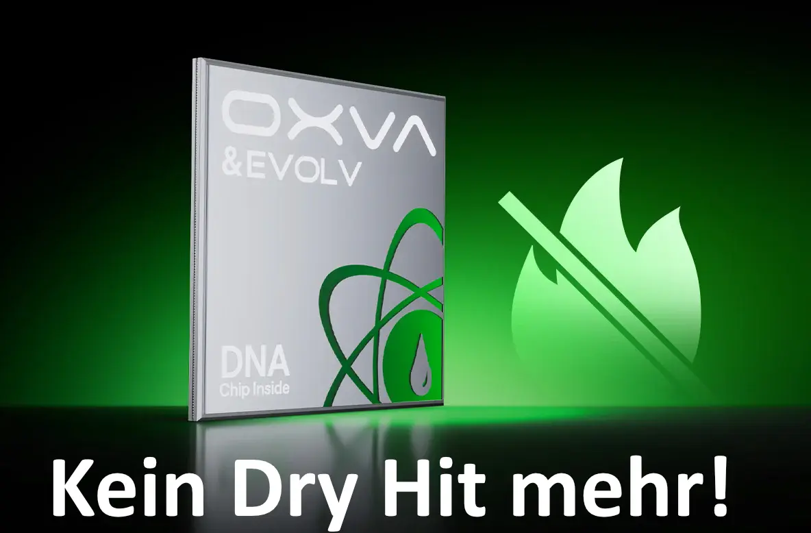 Kein Dry Hit mehr!